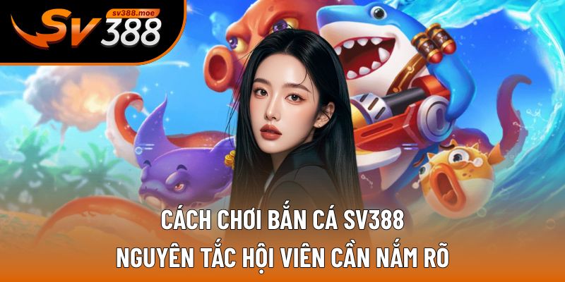 cách chơi bắn cá
