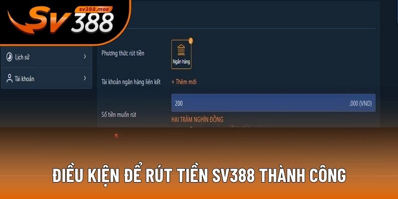 Điều kiện để rút tiền SV388 thành công