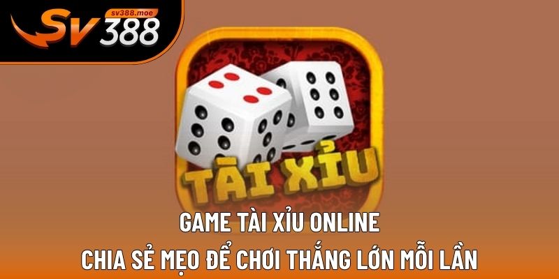 Game tài xỉu online