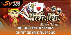 Luật chơi tiến lên miền nam