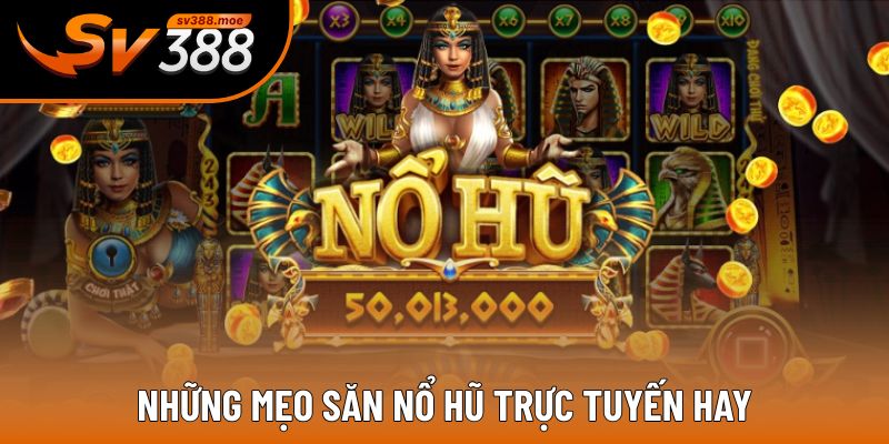 Những mẹo săn thưởng hữu ích nhất Những mẹo săn thưởng hữu ích nhất