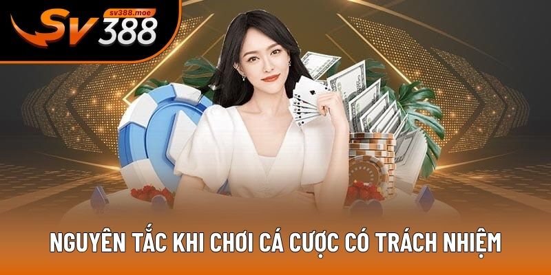 Nguyên tắc khi chơi cá cược có trách nhiệm Nguyên tắc khi chơi cá cược có trách nhiệm
