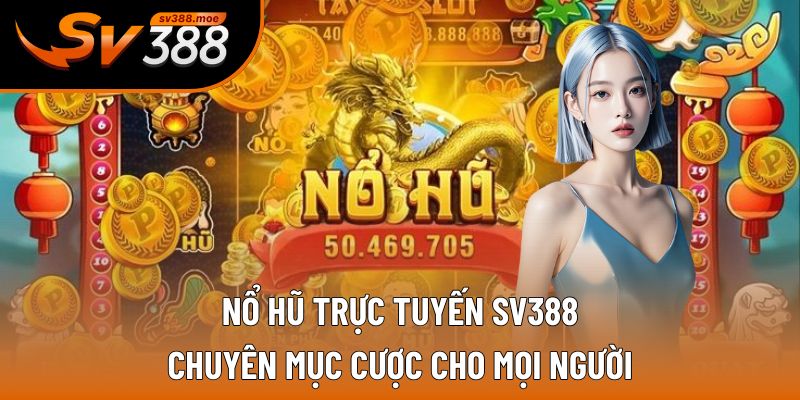 nổ hũ trực tuyến
