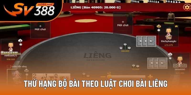 Thứ hạng bộ bài theo luật chơi bài liêng